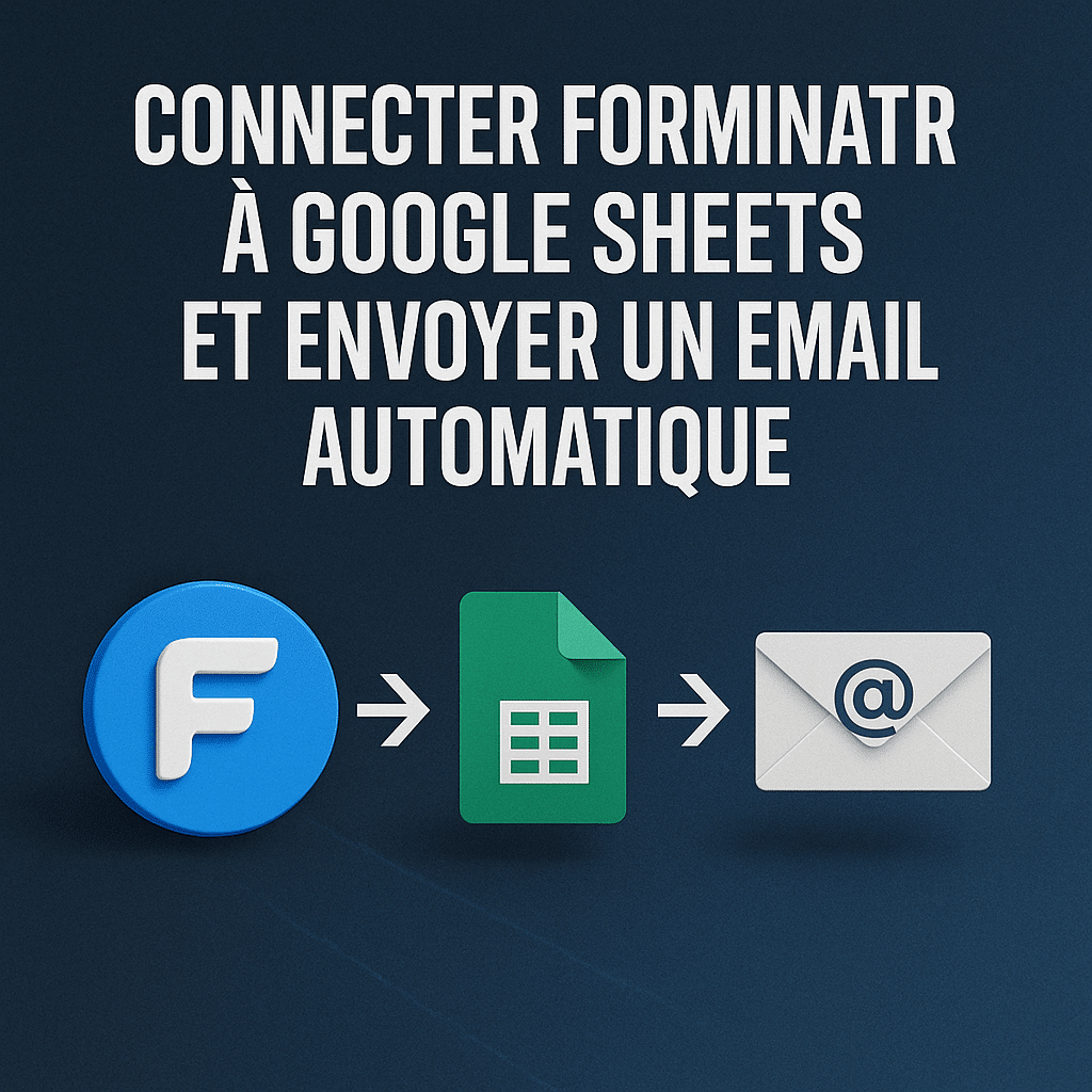 Illustration complémentaire de l’article sur Connecter Forminator à Google Sheets et envoyer un email automatique