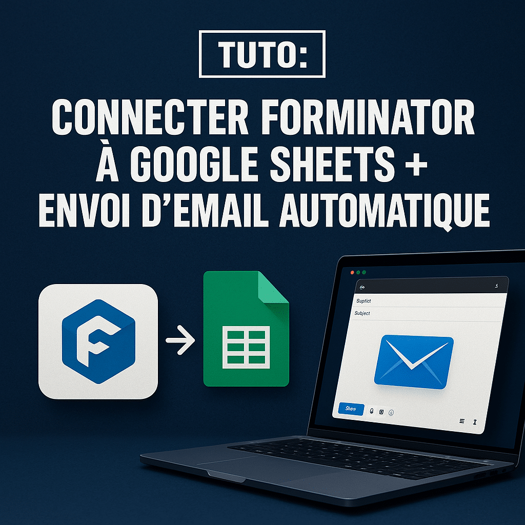 Illustration complémentaire de l’article sur Tuto : connecter Forminator à Google Sheets + envoi d’email automatique
